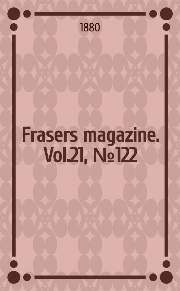 Frasers magazine. Vol.21, №122(602)