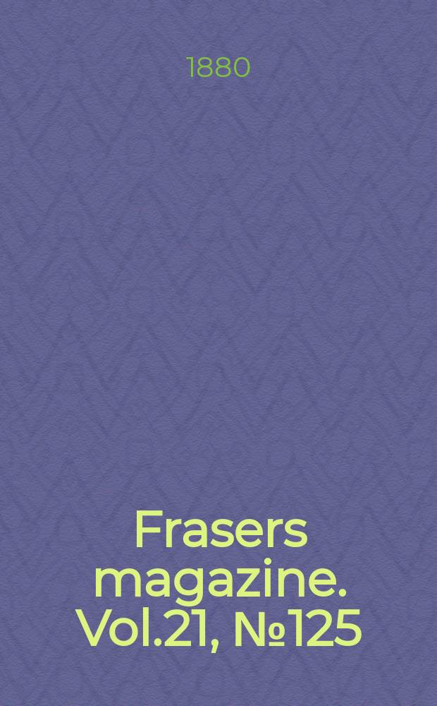 Frasers magazine. Vol.21, №125(605)