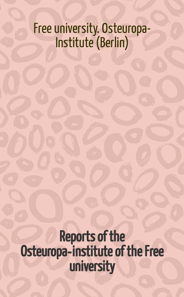 Reports of the Osteuropa-institute of the Free university