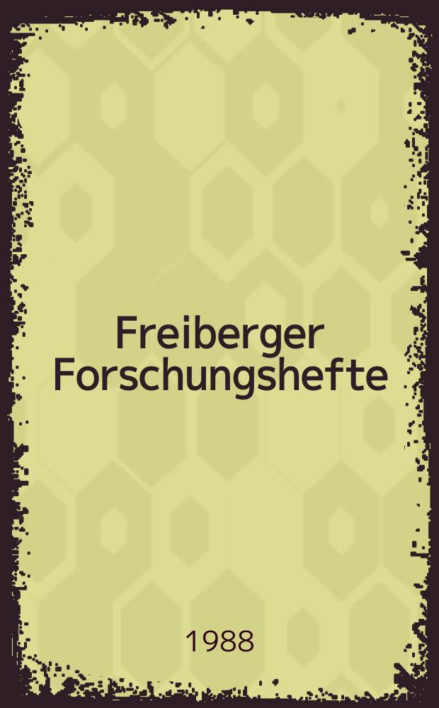 Freiberger Forschungshefte : Beihefte der Zeitschrift "Bergakademie" : Grundlagenuntersuchungen zur höheren Veredlung von Braunkohlen und Düngesalzen