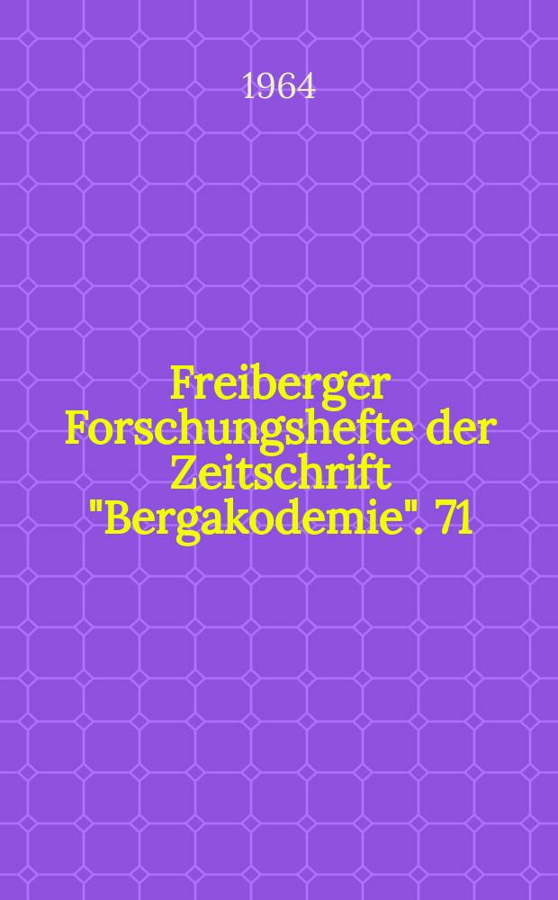 Freiberger Forschungshefte der Zeitschrift "Bergakodemie". 71 : Untersuchungen zur gesetzmässigen Verwachsung von α-Eisen, Molybdän und α-Wolfram mit ihren Kubischen Nitriden