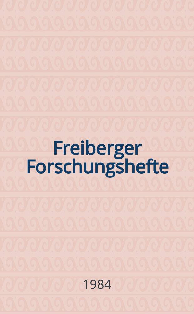 Freiberger Forschungshefte : Beihefte der Zeitschrift "Bergakademie" : Beiträge zur Geologie und Erkundung von Kohlelagerstätten