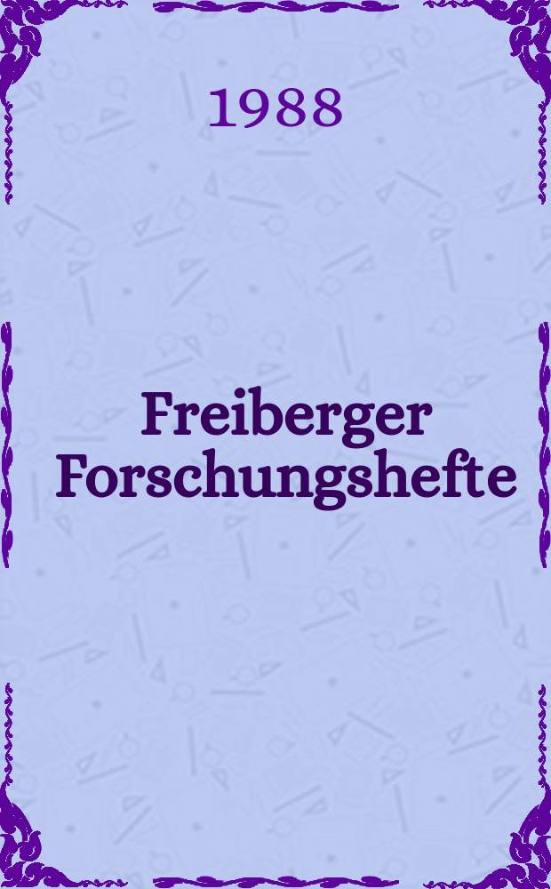Freiberger Forschungshefte : Beihefte der Zeitschrift "Bergakademie" : Methoden und Ergebnisse geothermischer Untersuchungen