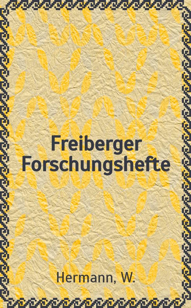Freiberger Forschungshefte : Beihefte der Zeitschrift "Bergakademie". 9 : Goethe und Trebra