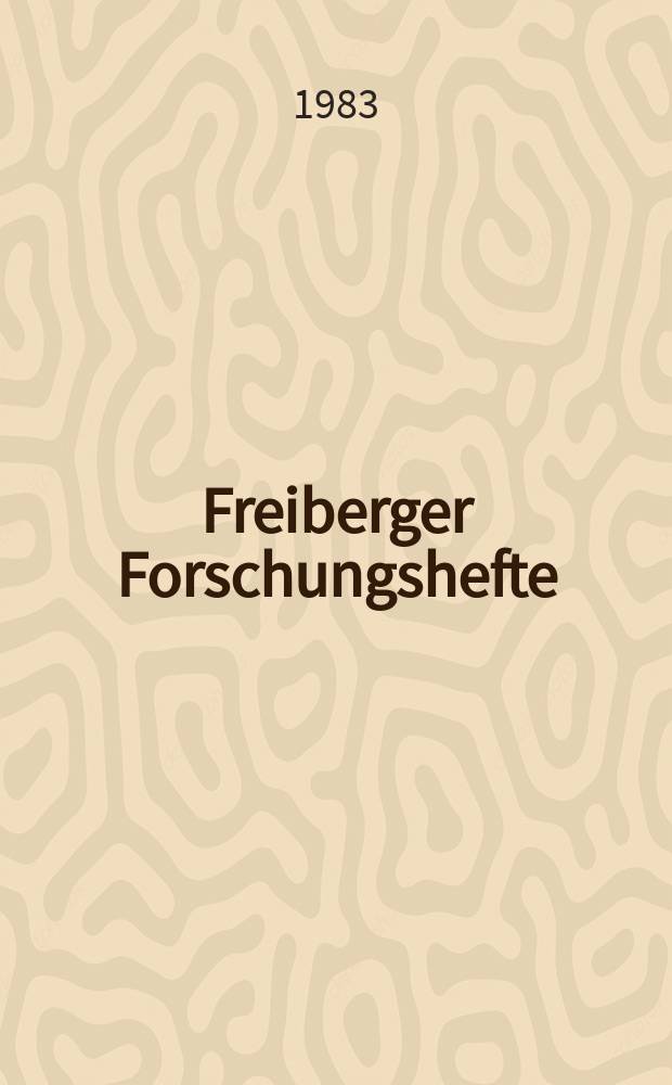 Freiberger Forschungshefte : Beihefte der Zeitschrift "Bergakademie" : Leitung der wissenschaftlich - technischen Arbeit in Kombinaten und Betrieben der Montanindustrie
