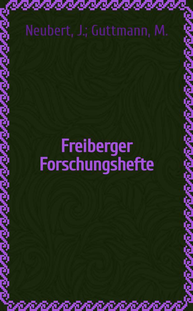 Freiberger Forschungshefte : Beihefte der Zeitschrift "Bergakademie". 71 : Die Methoden der Abwelchungsaufspaltung...