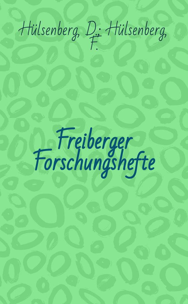 Freiberger Forschungshefte : Beihefte der Zeitschrift "Bergakademie". 69 : &Ouml;konomischer Vergleich zur Frage