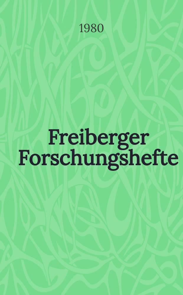 Freiberger Forschungshefte : Beihefte der Zeitschrift "Bergakademie" : Planungsmodelle als wichtige Bestandteile...