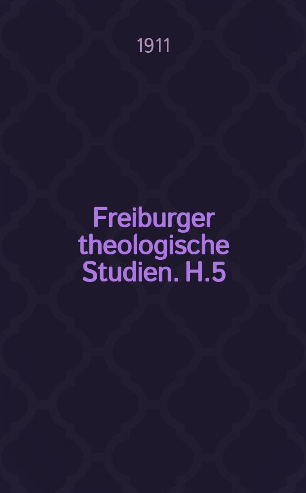 Freiburger theologische Studien. H.5 : Honoré Tournely und seine Stellung...