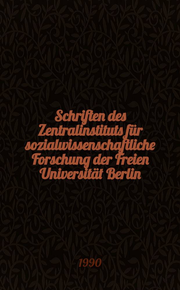 Schriften des Zentralinstituts für sozialwissenschaftliche Forschung der Freien Universität Berlin : Ehemals Schriften des Inst. für polit. Wiss. Bd.58 : Vom Marshallpan zum Kohlepfenning