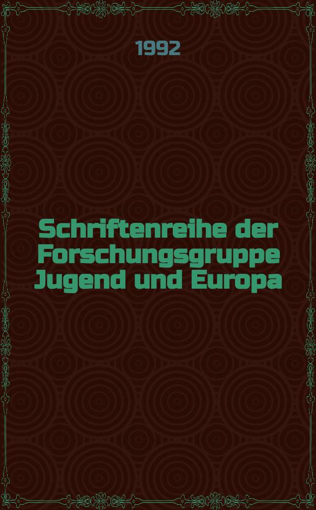 Schriftenreihe der Forschungsgruppe Jugend und Europa