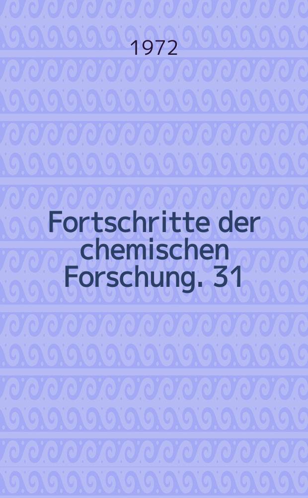 Fortschritte der chemischen Forschung. 31 : (Stereo- and theoretical chemistry)