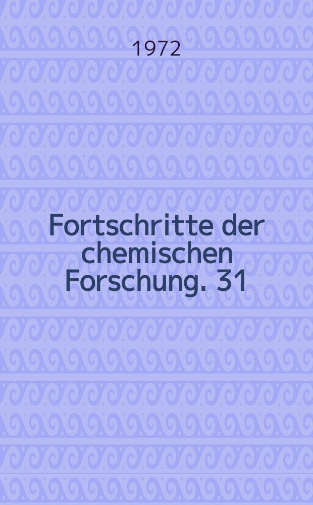 Fortschritte der chemischen Forschung. 31 : (Stereo- and theoretical chemistry)