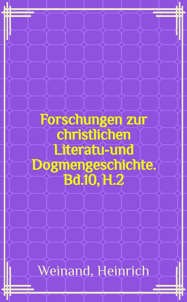 Forschungen zur christlichen Literatur- und Dogmengeschichte. Bd.10, H.2 : Die Gottesidee, der Grundzug der Weltanschauung des heiligen Augustinus