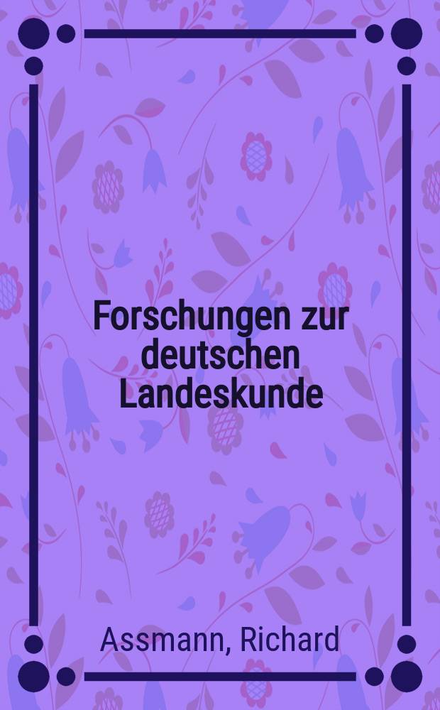 Forschungen zur deutschen Landeskunde : Veröffentlichungen der Abteilung für Landeskunde im Reichsamt für Landesaufnahme und der Deutschen geographischen Gesellschaft. Bd.1, H.6 : Der Einfluss der Gebirge auf das Klima von Mitteldeutschland