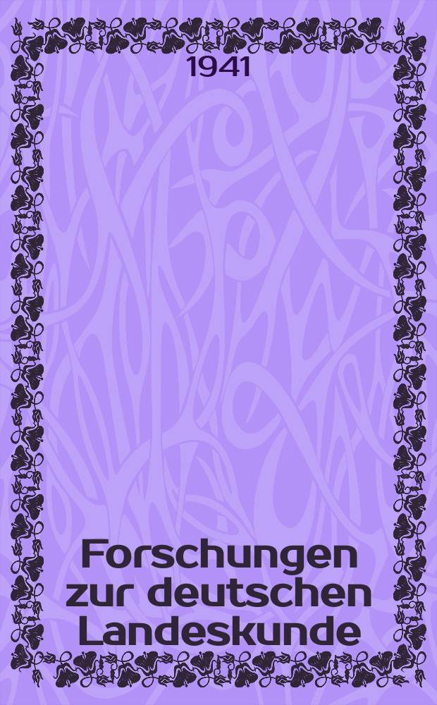 Forschungen zur deutschen Landeskunde : Veröffentlichungen der Abteilung für Landeskunde im Reichsamt für Landesaufnahme und der Deutschen geographischen Gesellschaft. Bd.37 : Siedlung und Landschaft im Knüllgebiet