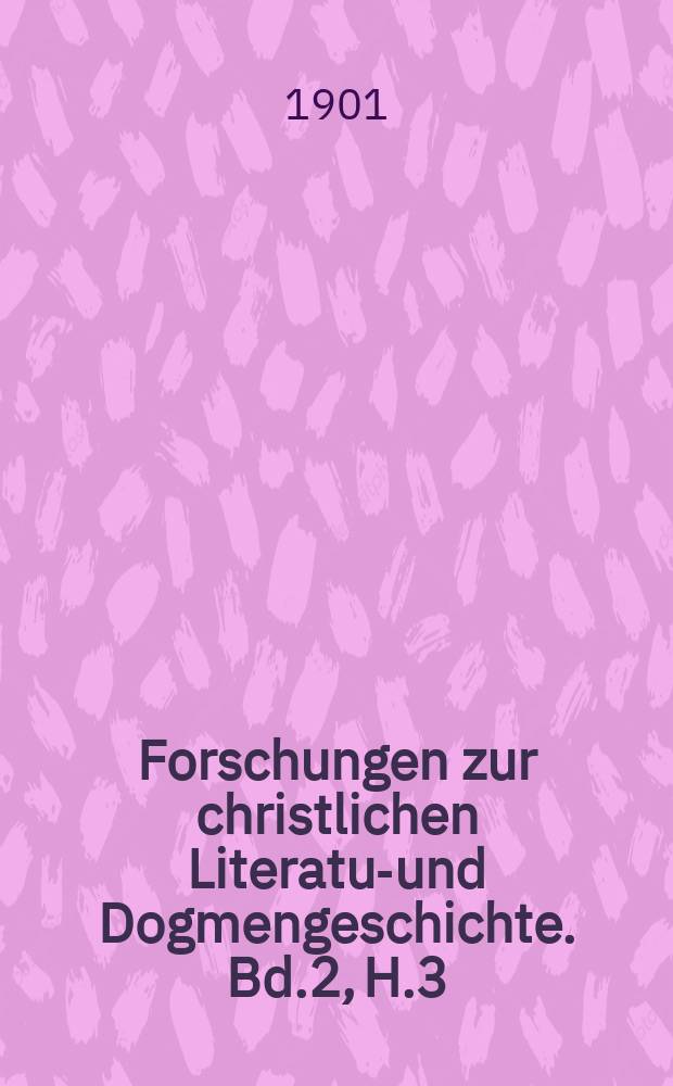 Forschungen zur christlichen Literatur- und Dogmengeschichte. Bd.2, H.3 : Der heilige Alfons von Liguori der Kirchenlehrer und Apologet des XVIII. Jahrhunderts