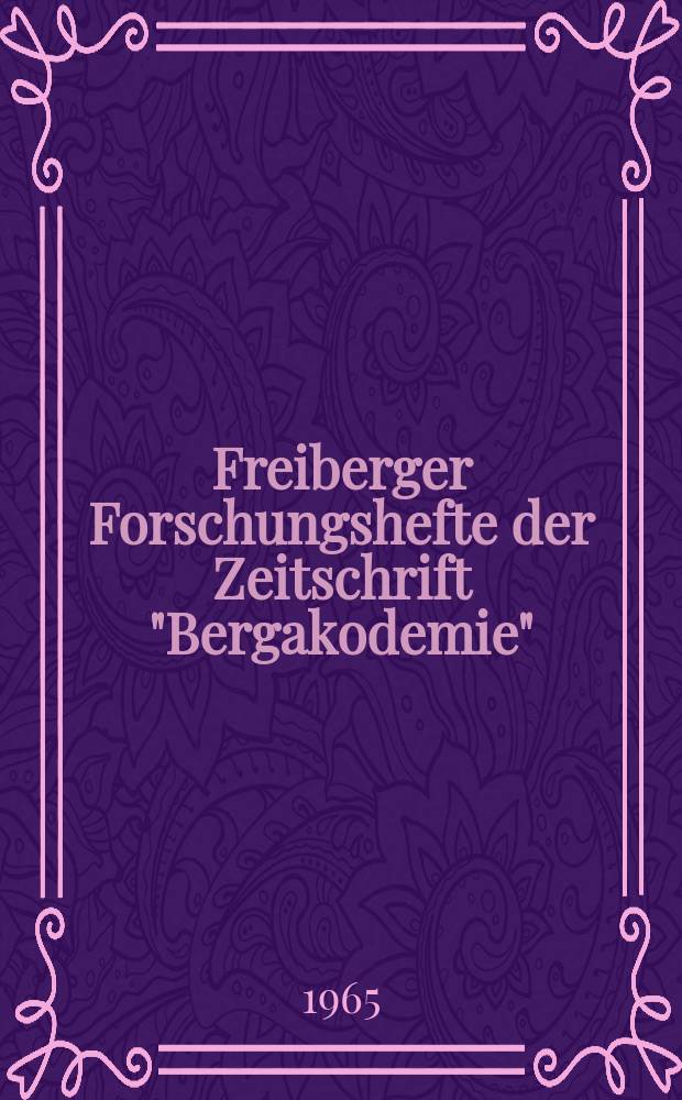 Freiberger Forschungshefte der Zeitschrift "Bergakodemie" : Fortschritte in der Metallographie