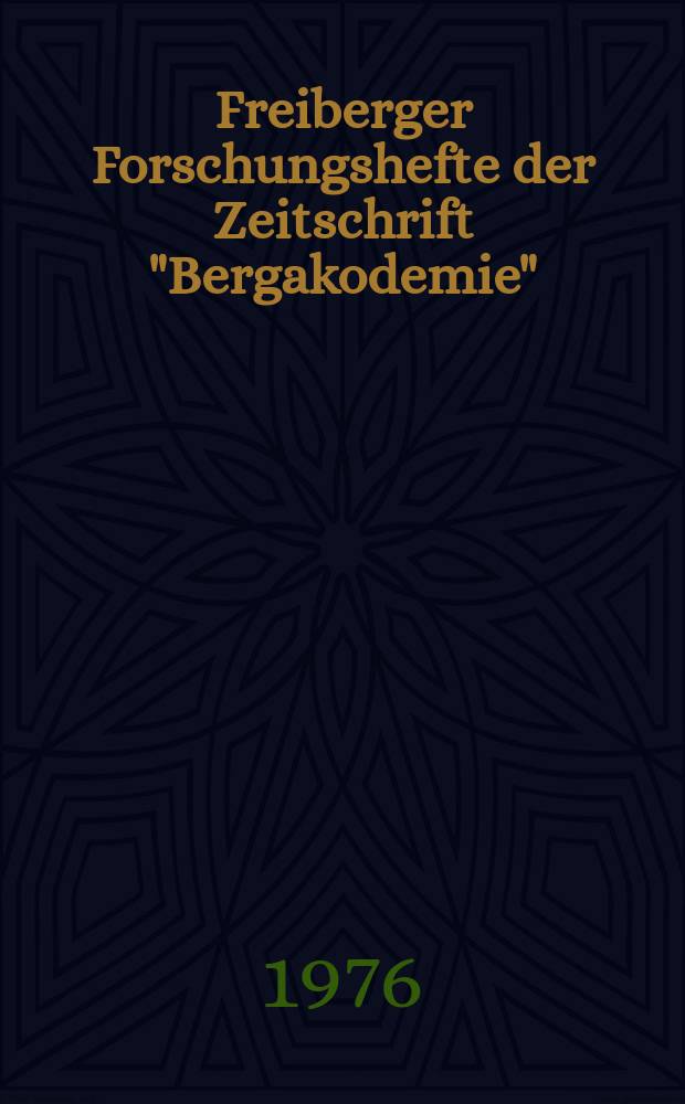 Freiberger Forschungshefte der Zeitschrift "Bergakodemie" : Fraktographie