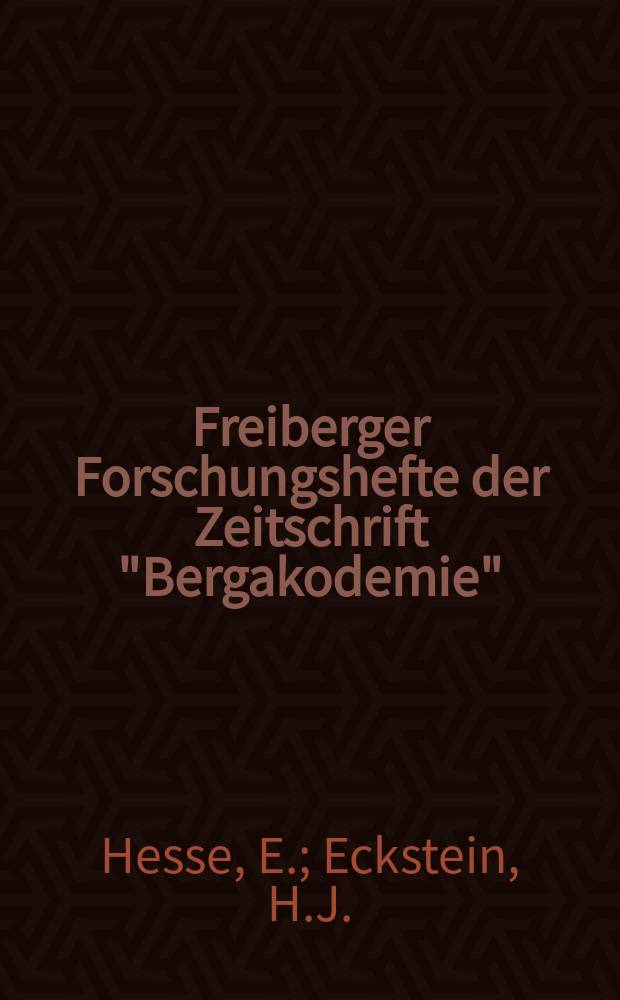 Freiberger Forschungshefte der Zeitschrift "Bergakodemie" : Beitrag zum Umwandlungsverhalten...