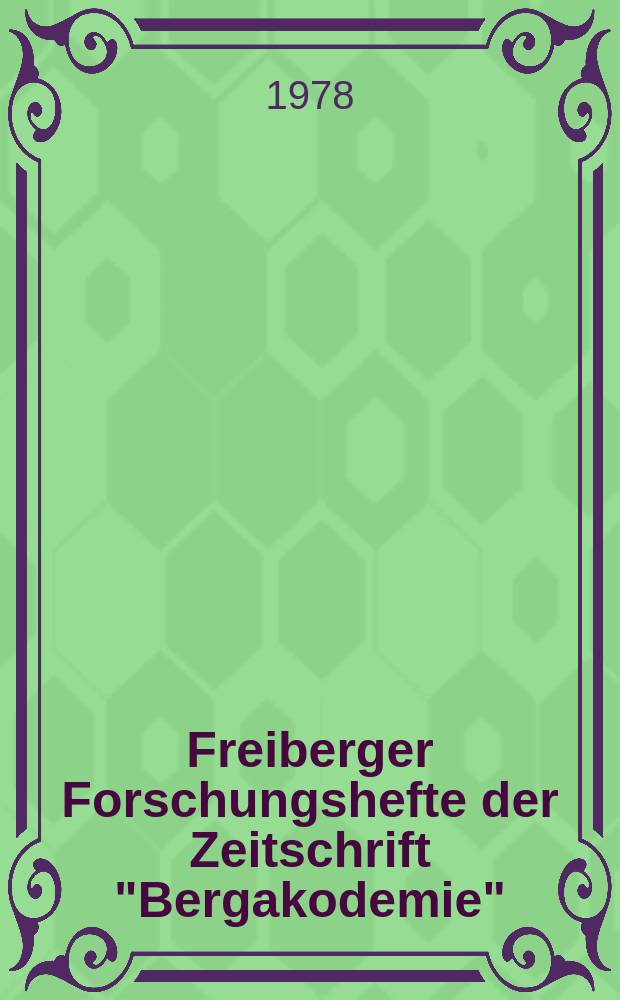 Freiberger Forschungshefte der Zeitschrift "Bergakodemie" : Umformtechnische Untersuchungen zur Intensivierung der Produktion von Block - Brammen - und Grobblechstrassen