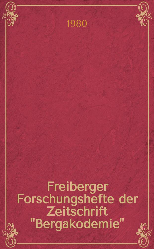 Freiberger Forschungshefte der Zeitschrift "Bergakodemie" : Angewandte Bruchmechanik. T.1.