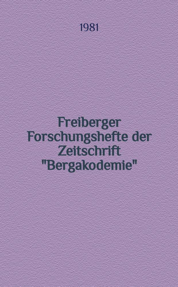 Freiberger Forschungshefte der Zeitschrift "Bergakodemie" : Beiträge zur wissenschaftlichtechnischen Entwicklung im Giessereiprozess