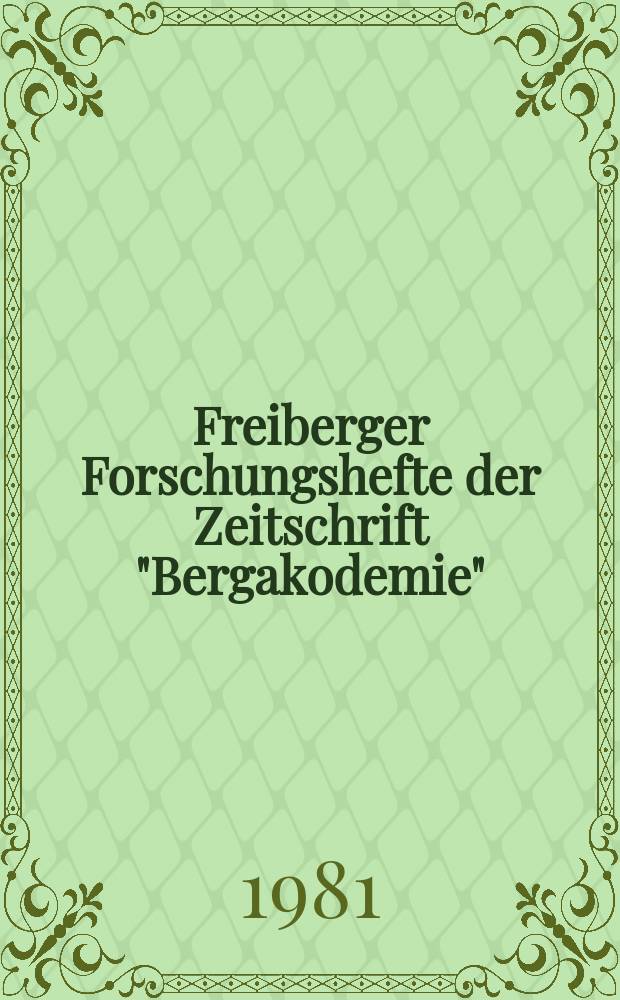 Freiberger Forschungshefte der Zeitschrift "Bergakodemie" : Modellierung metallurgischer...