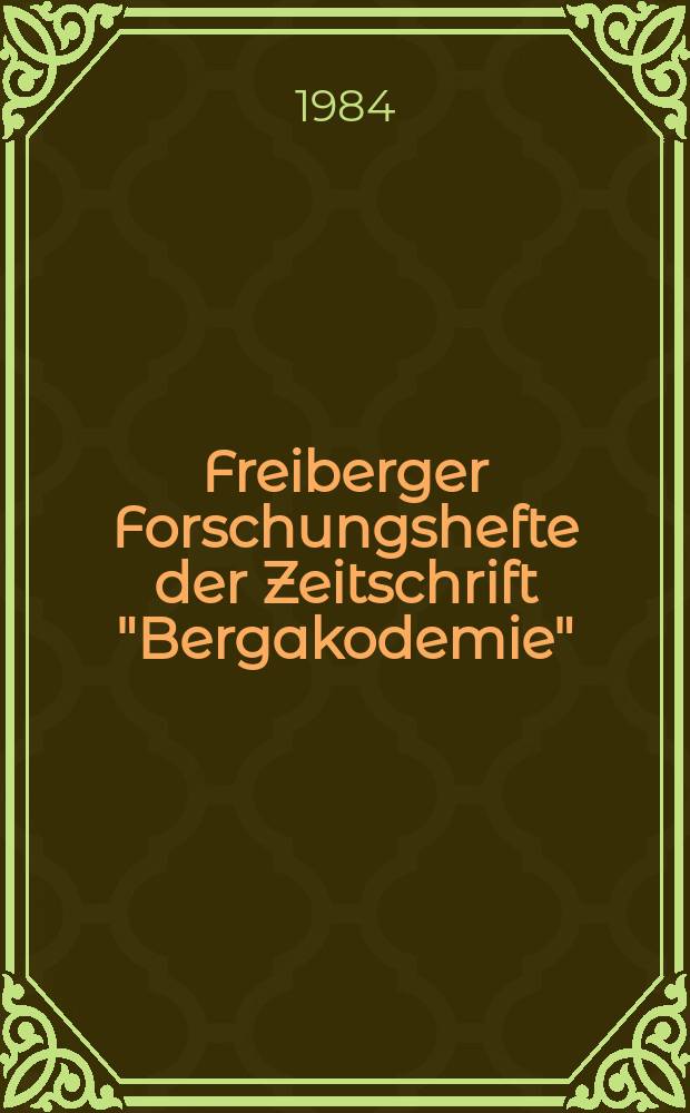 Freiberger Forschungshefte der Zeitschrift "Bergakodemie" : Berechnungen zum Temperaturverhalten...