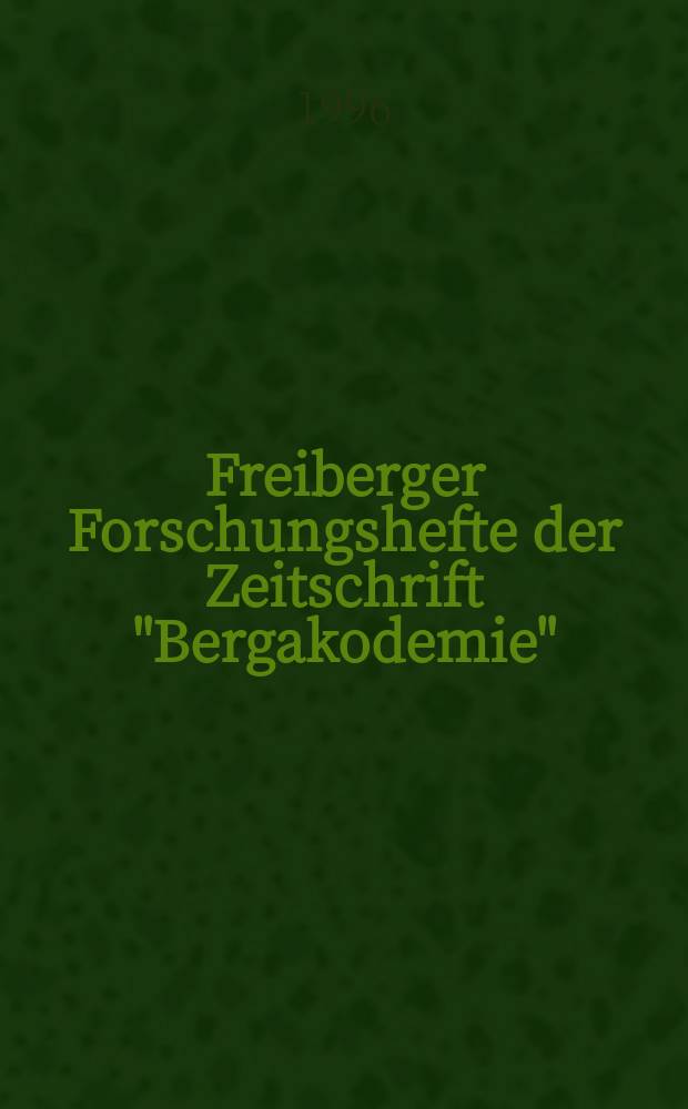 Freiberger Forschungshefte der Zeitschrift "Bergakodemie" : Quantitative Gefügeanalyse. Unveränd. Nachdr. der 1. Aufl.