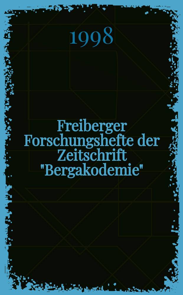 Freiberger Forschungshefte der Zeitschrift "Bergakodemie" : Zur Fremddiffusion von Übergangsmetallen...