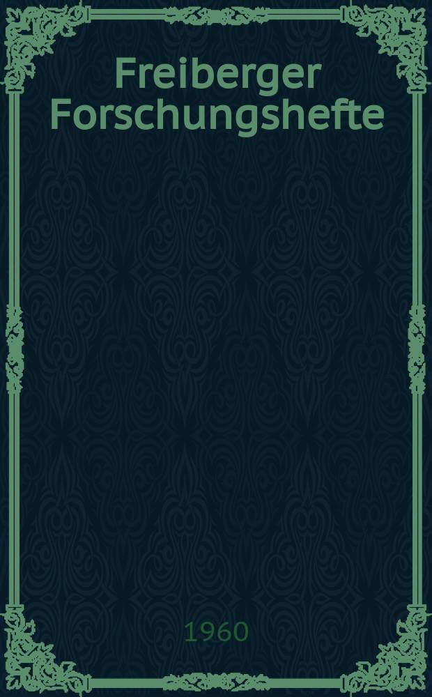 Freiberger Forschungshefte : Beihefte der Zeitschrift "Bergakademie". 59 : Eine elektronische Methode für die Untersuchung hochfrequenter seismischer und radioaktiver Vorgänge bei Verwendung eines Kathodenstrahloszillographen mit kreisförmiger Zeitbasis