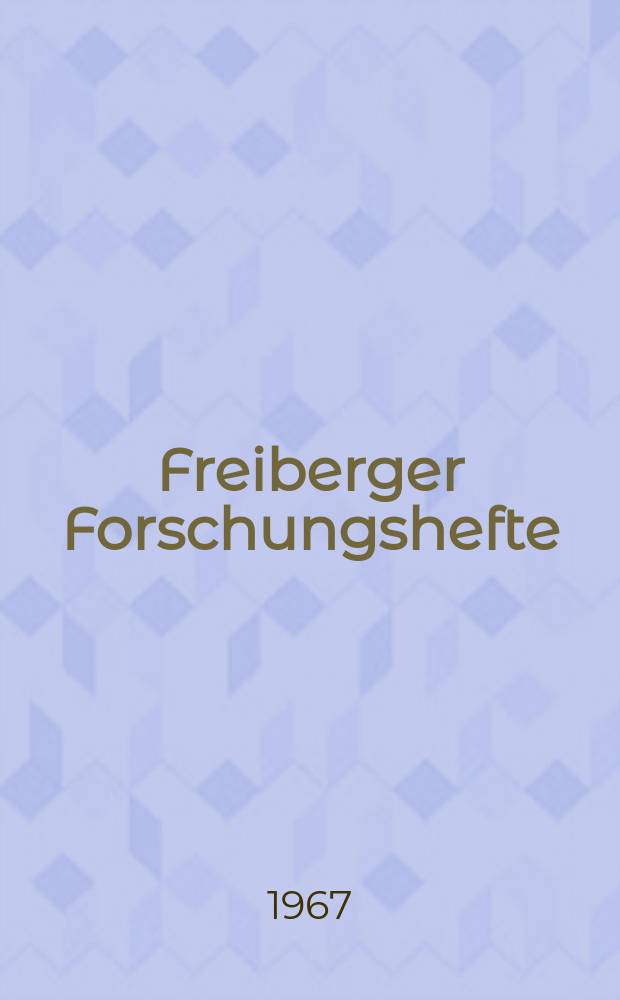 Freiberger Forschungshefte : Beihefte der Zeitschrift "Bergakademie" : Abraham Gottlob Werner