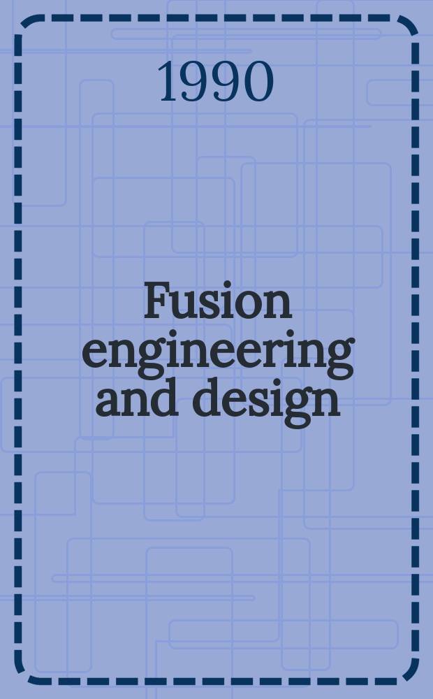 Fusion engineering and design : An intern. j. devoted to the thermal, mechanical, materials, structural, a. design aspects of fusion energy. Vol.12, №3 : Fusion tritium facilities and technology R & D