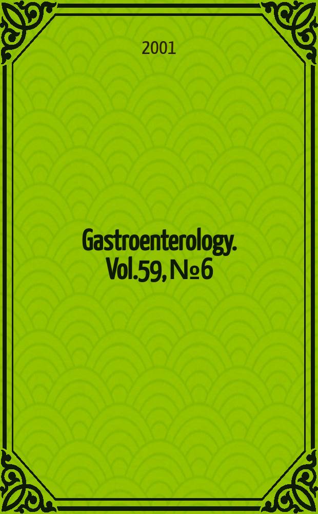 Gastroenterology. Vol.59, №6
