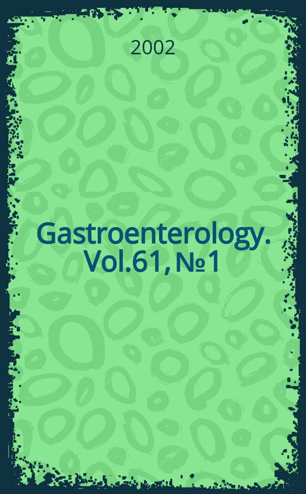 Gastroenterology. Vol.61, №1