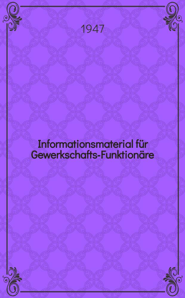 Informationsmaterial für Gewerkschafts-Funktionäre