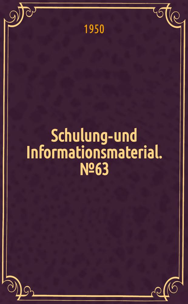 Schulungs- und Informationsmaterial. №63 : Grundfragen des Sozialversicherung
