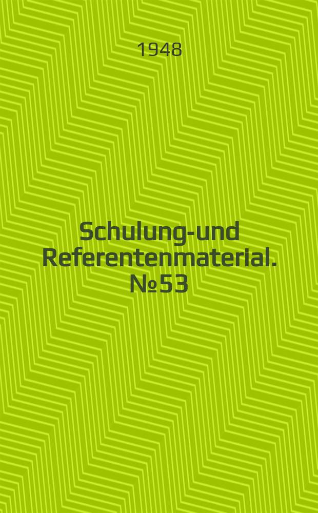 Schulungs- und Referentenmaterial. №53 : Kündigungsrecht