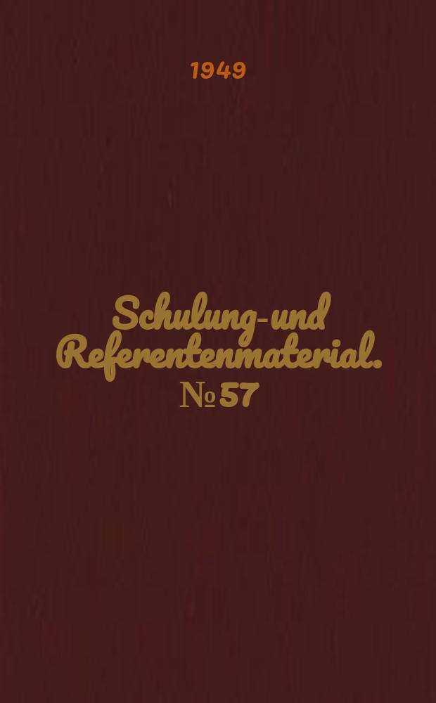Schulungs- und Referentenmaterial. №57 : Gewerkschaften und "Volksfürsorge"