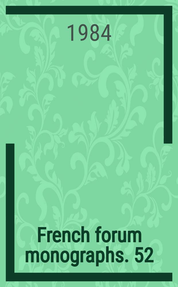 French forum monographs. 52 : Crébillon fils