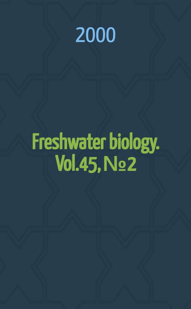 Freshwater biology. Vol.45, №2 : Plankton population dynamics