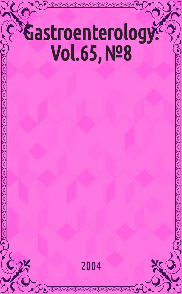 Gastroenterology. Vol.65, №8