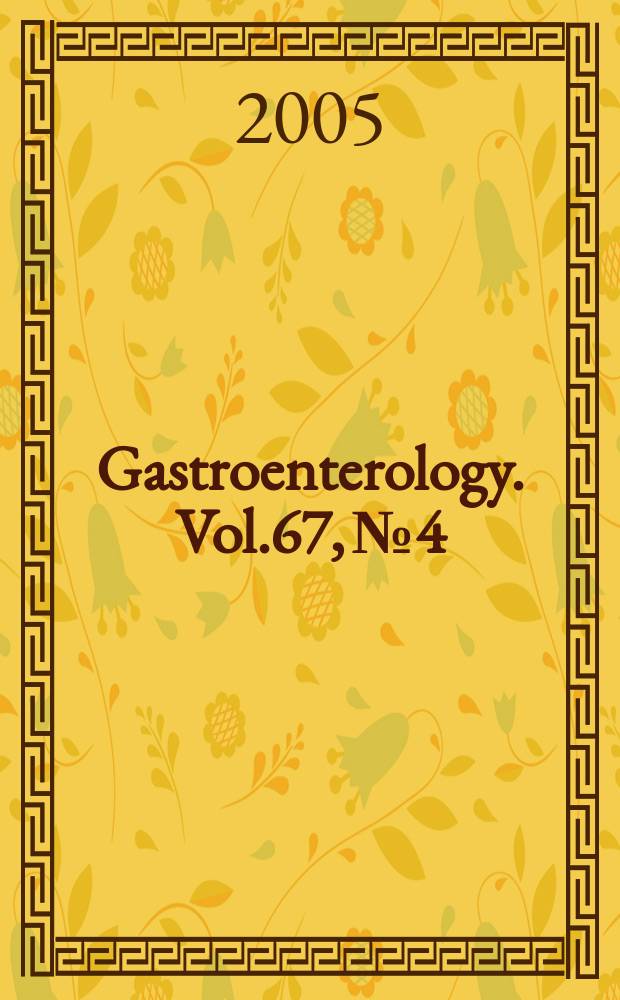 Gastroenterology. Vol.67, №4