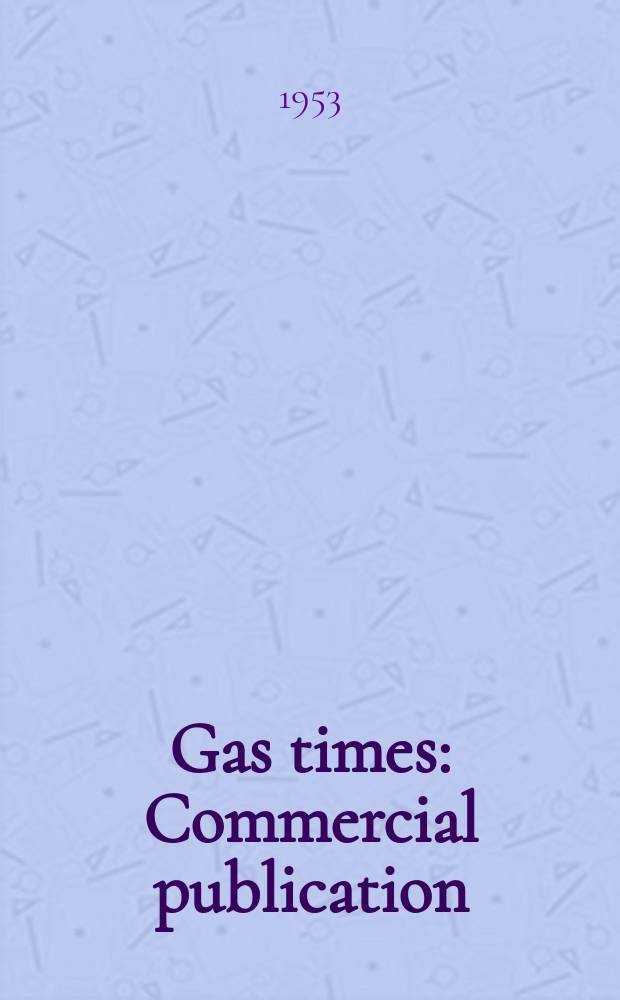 Gas times : Commercial publication