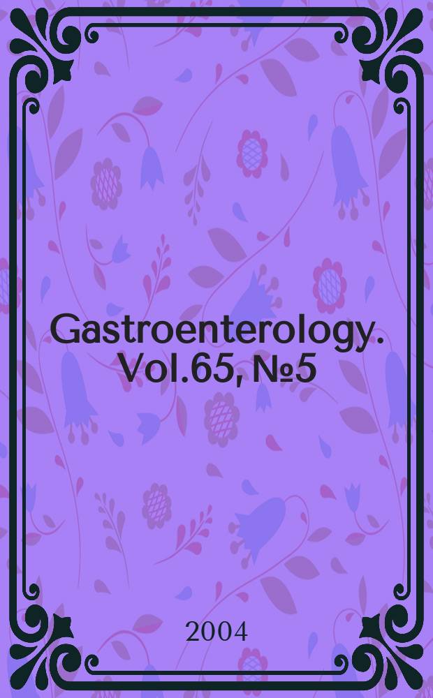 Gastroenterology. Vol.65, №5