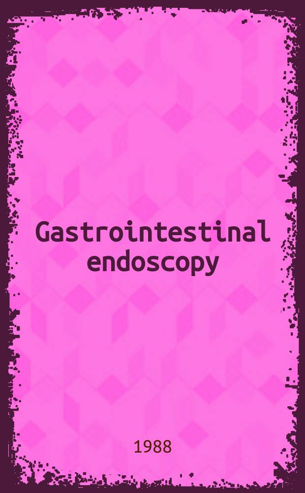 Gastrointestinal endoscopy : The offic. j. of the Amer. soc. for gastrointestinal endoscopy. Vol.34, №3
