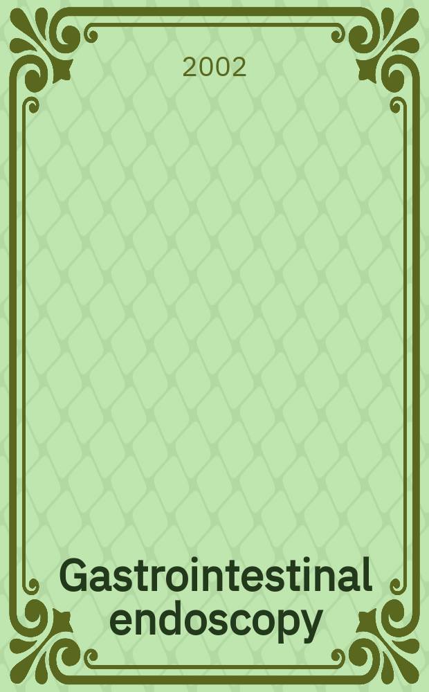 Gastrointestinal endoscopy : The offic. j. of the Amer. soc. for gastrointestinal endoscopy. Vol.55, №3