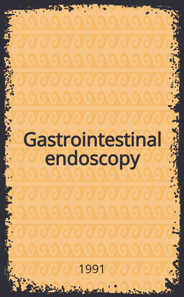 Gastrointestinal endoscopy : The offic. j. of the Amer. soc. for gastrointestinal endoscopy. Vol.37, №2