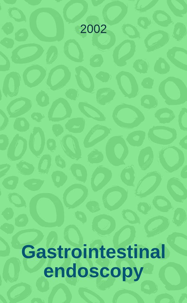 Gastrointestinal endoscopy : The offic. j. of the Amer. soc. for gastrointestinal endoscopy. Vol.56, №5